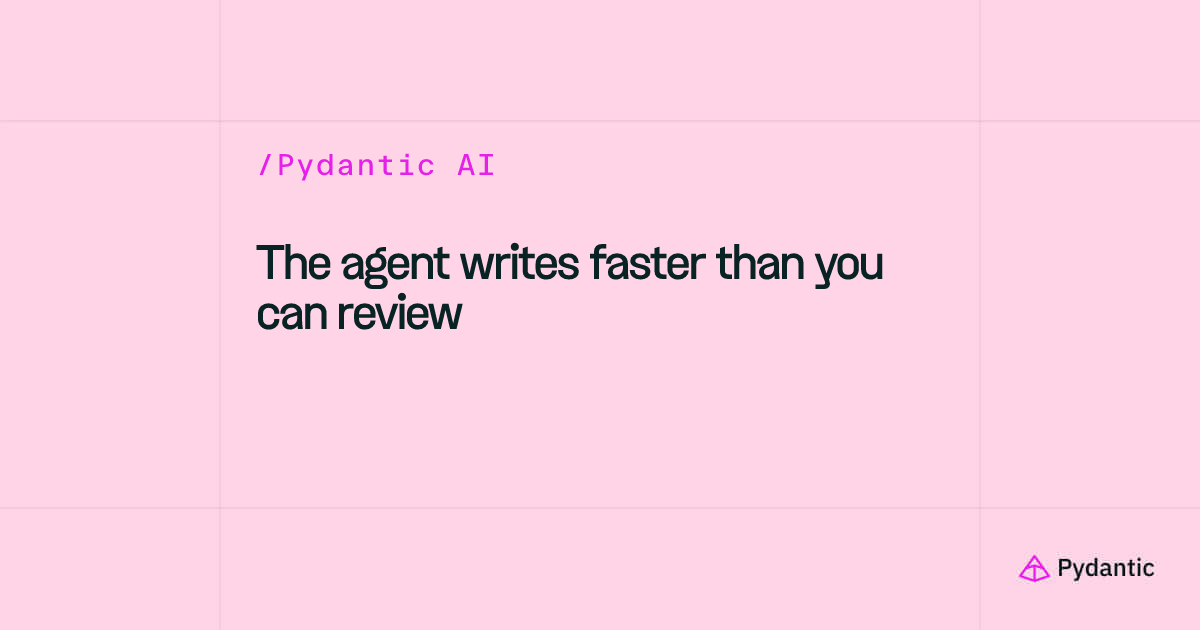 The agent writes faster than you can review