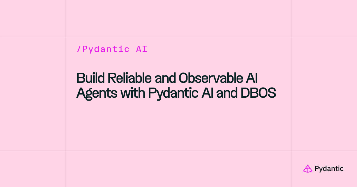 Build Reliable AI Agents with Durable Execution | Pydantic AI + DBOS
