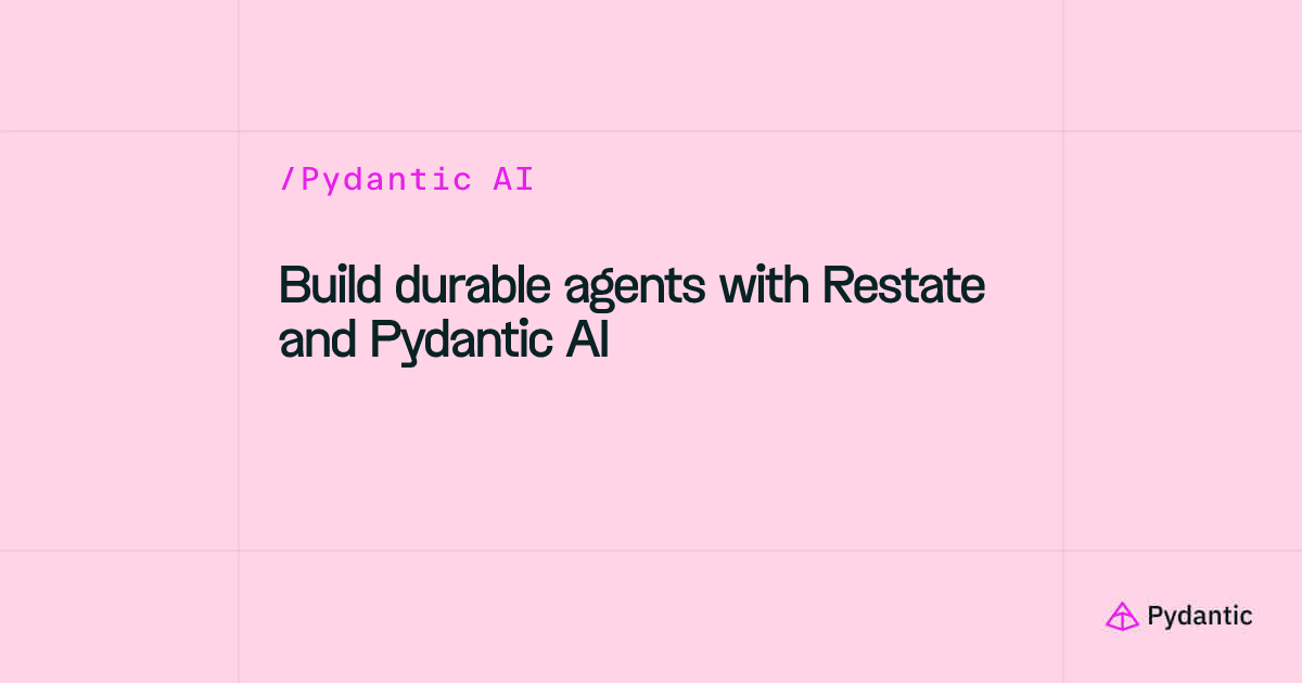 Build durable agents with Restate and Pydantic AI