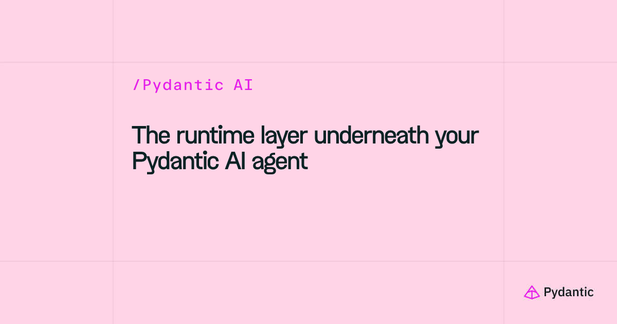 Durable Runtime for Pydantic AI Agents