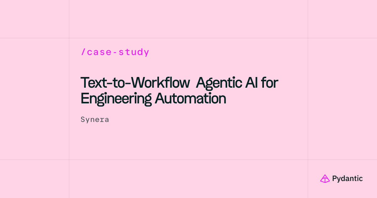 Text-to-Workflow Agentic AI for Engineering Automation | Pydantic