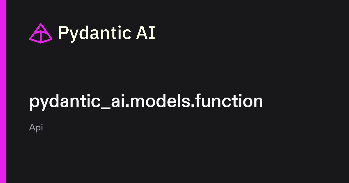 pydantic_ai.models.function | Pydantic Docs