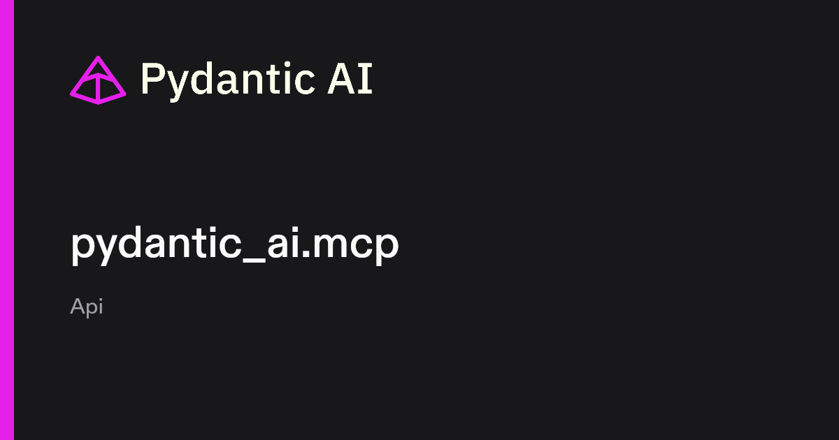 pydantic_ai.mcp | Pydantic Docs