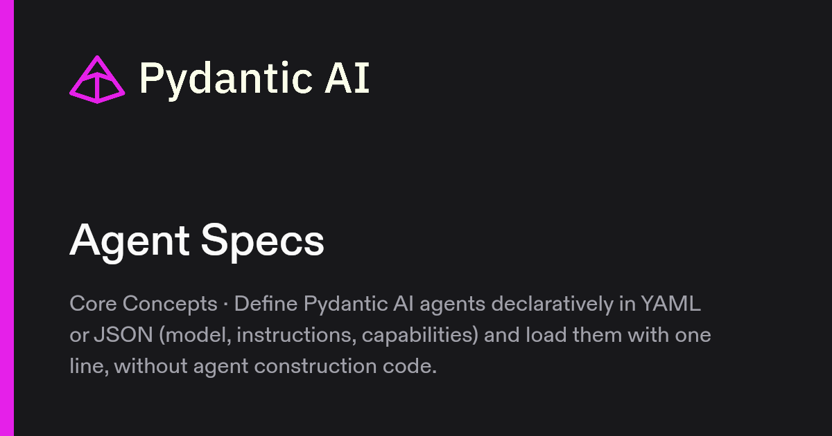 Agent Specs | Pydantic Docs
