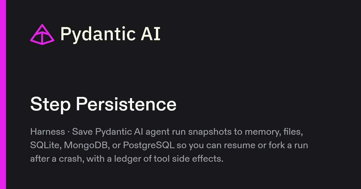 Step Persistence | Pydantic Docs