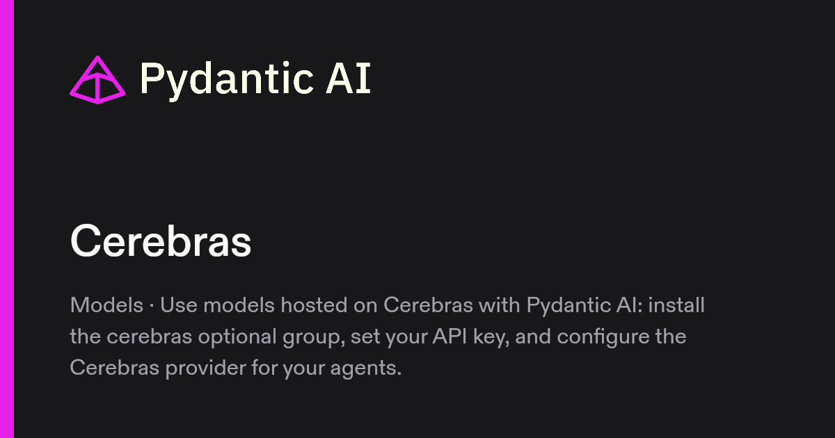 Cerebras | Pydantic Docs