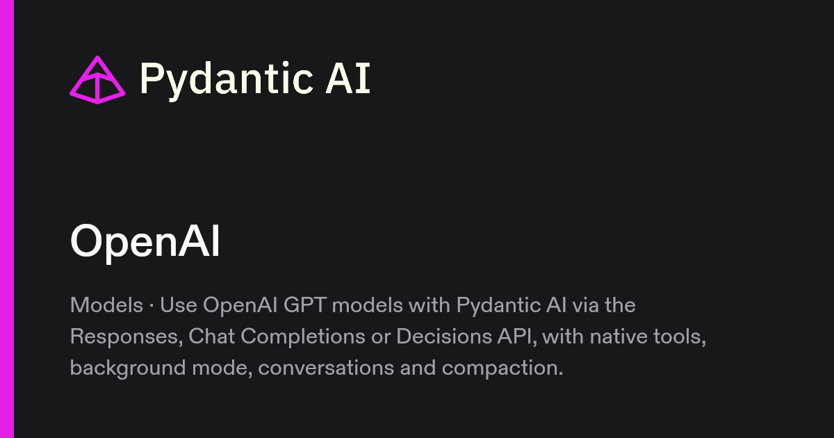 OpenAI | Pydantic Docs