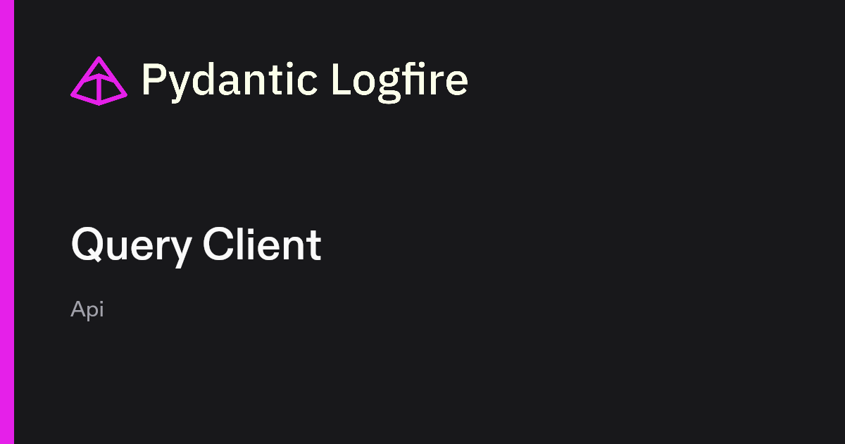 Query Client | Pydantic Docs