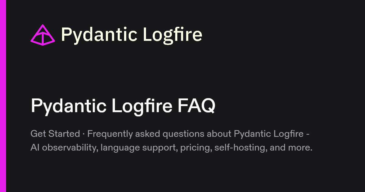 Pydantic Logfire FAQ