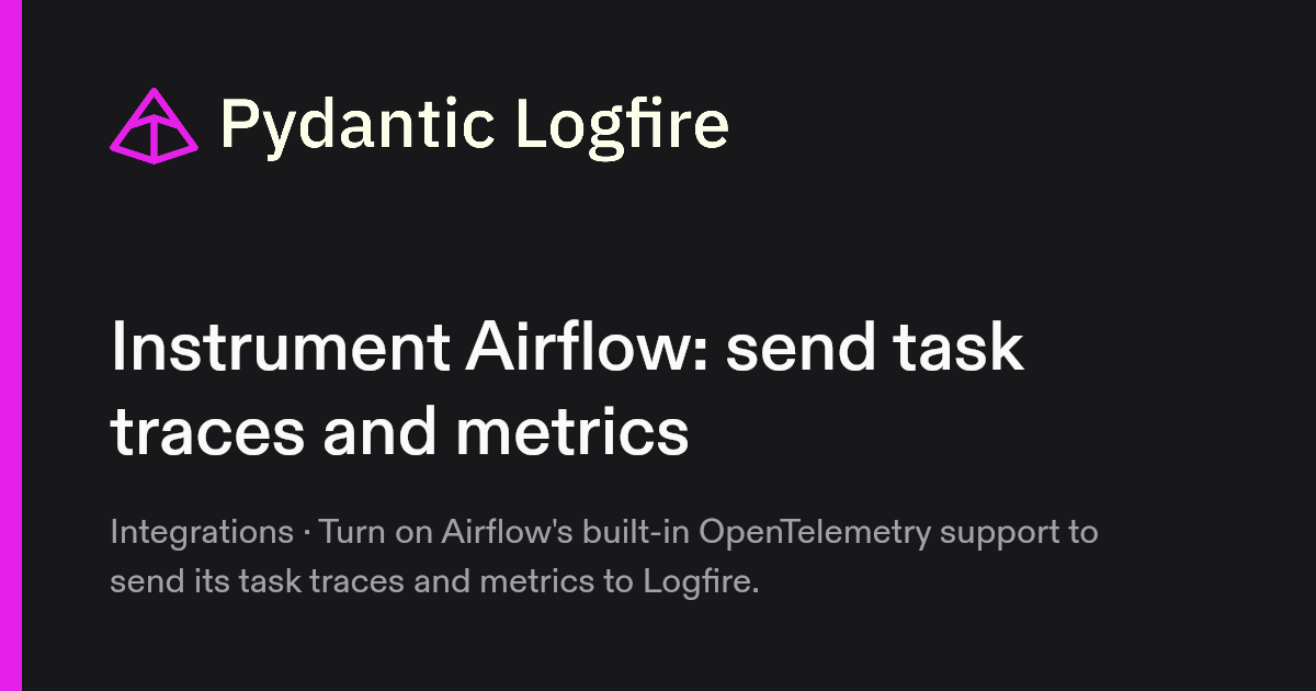 Logfire Airflow Integration via OpenTelemetry