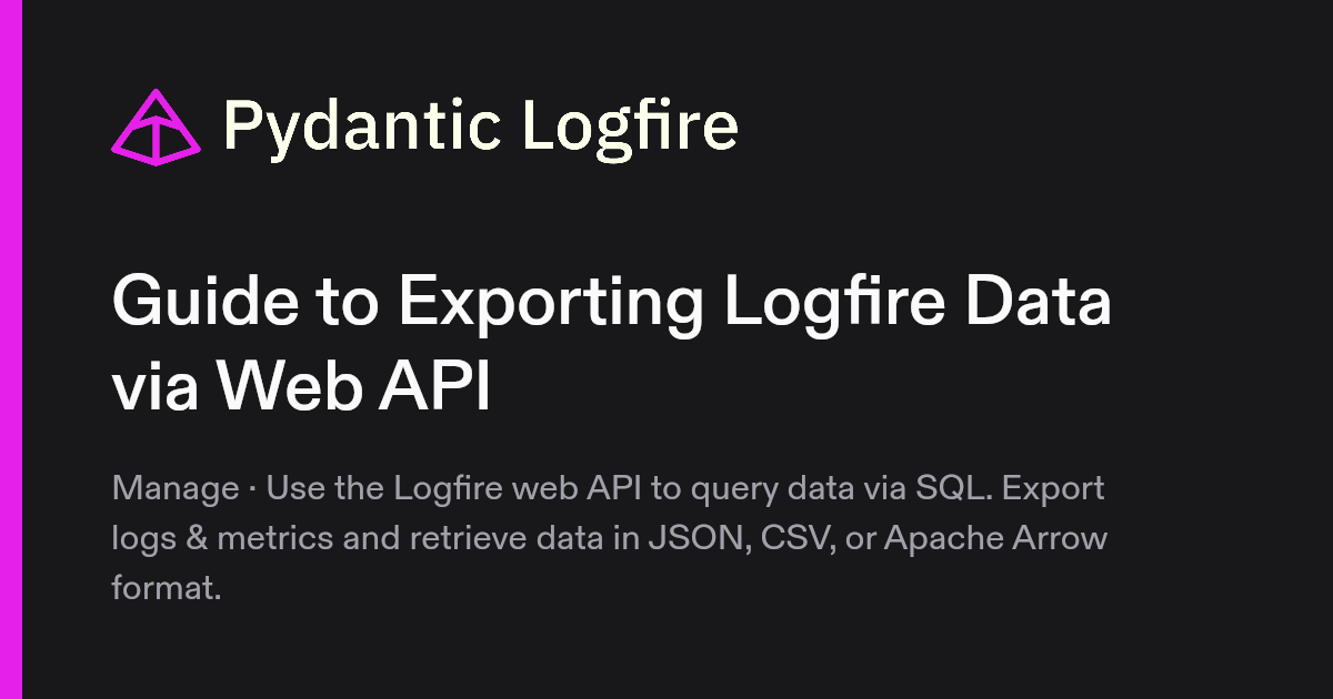 Log Api Explame Data Guide to Exporting Logfire Data via Web API