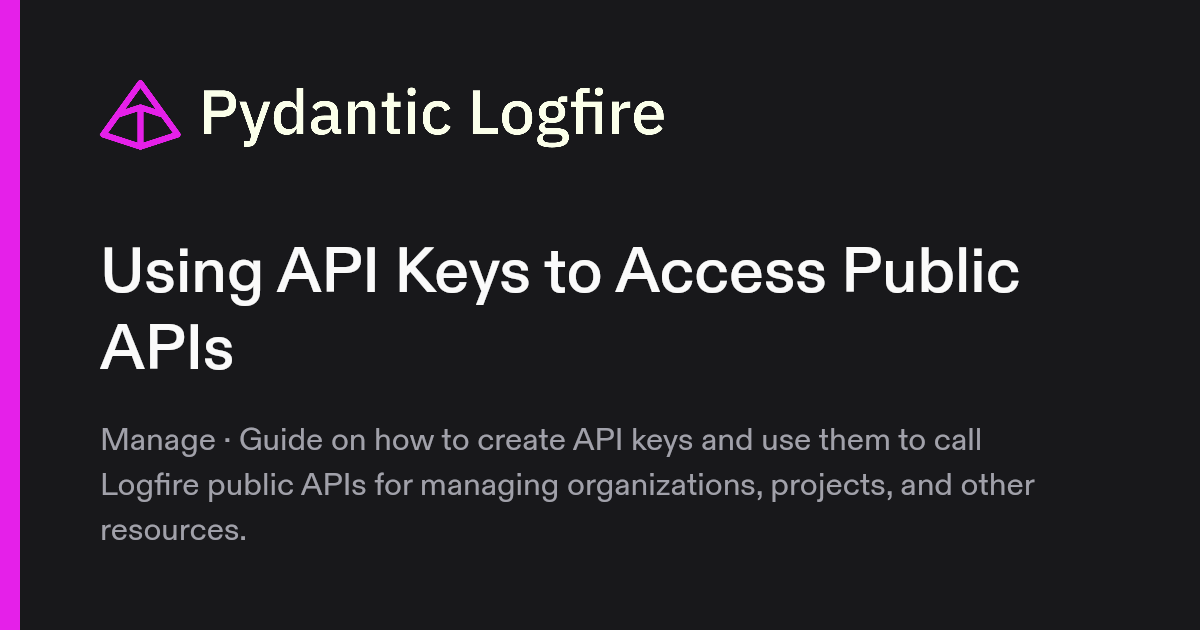 Using API Keys to Access Public APIs | Pydantic Docs
