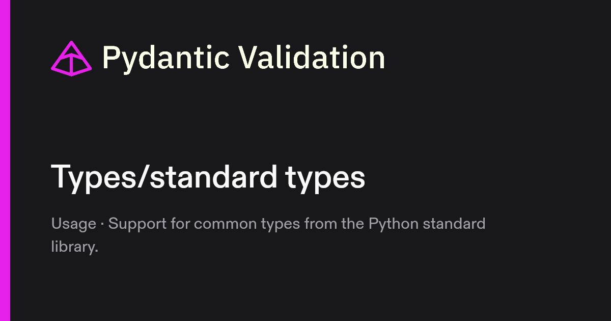 Types/standard types | Pydantic Docs