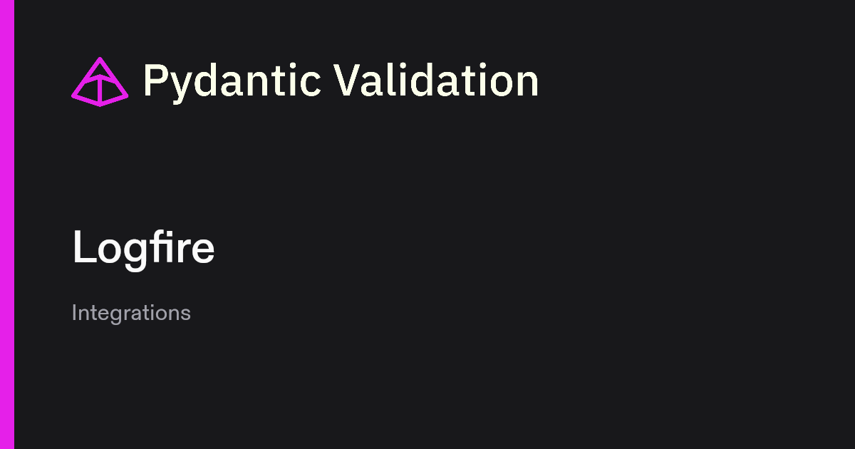 Logfire | Pydantic Docs