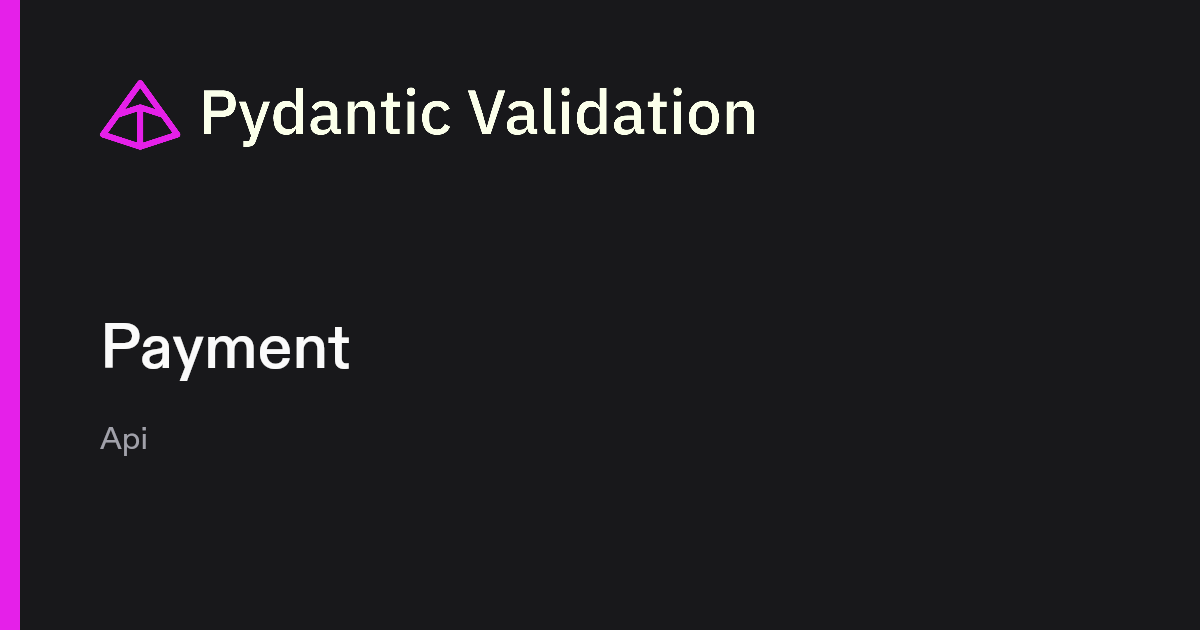 Payment | Pydantic Docs