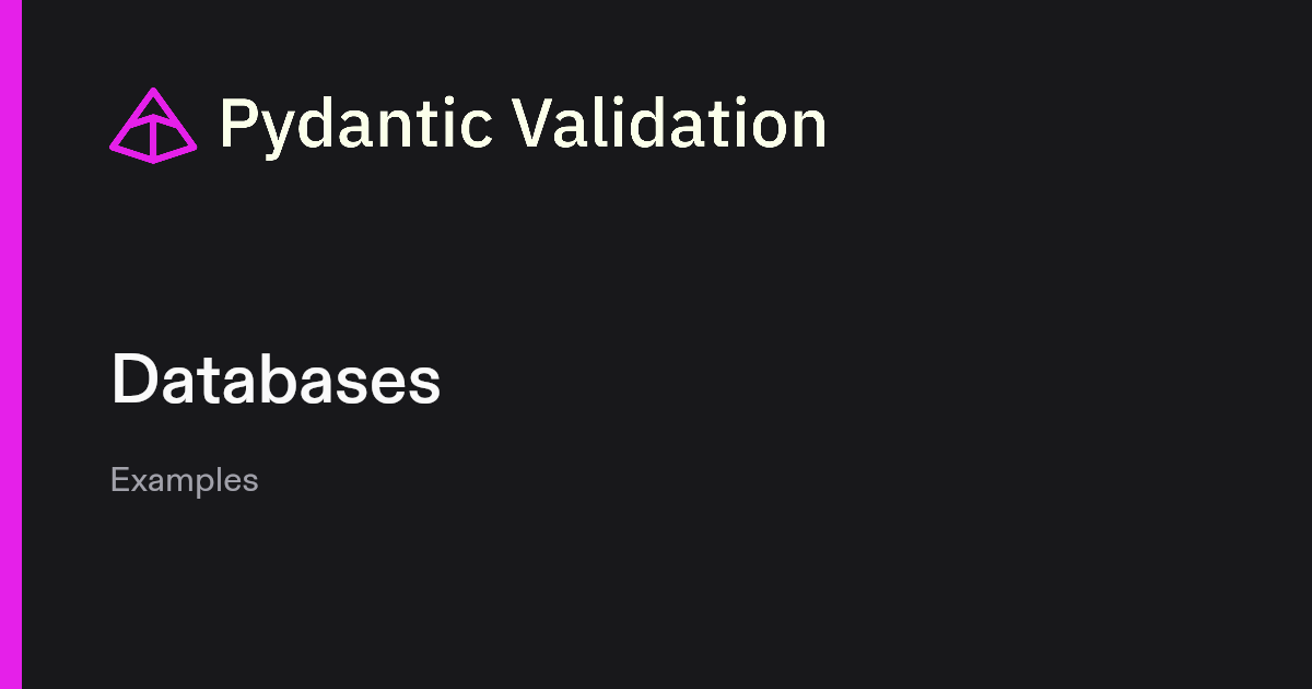 Databases | Pydantic Docs