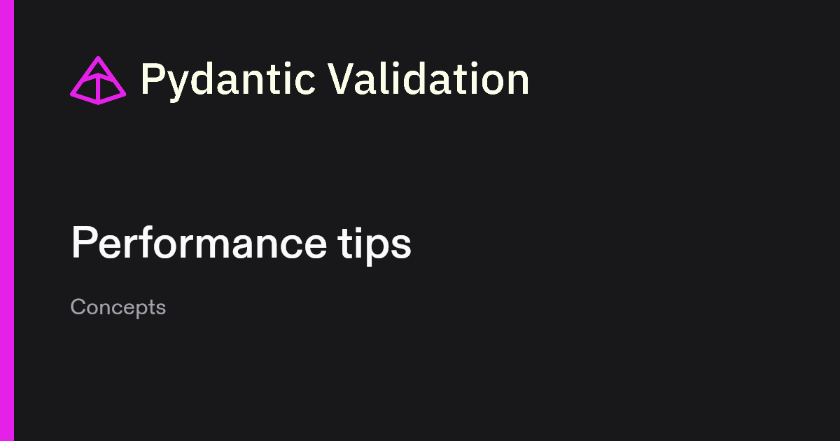 Performance | Pydantic Docs