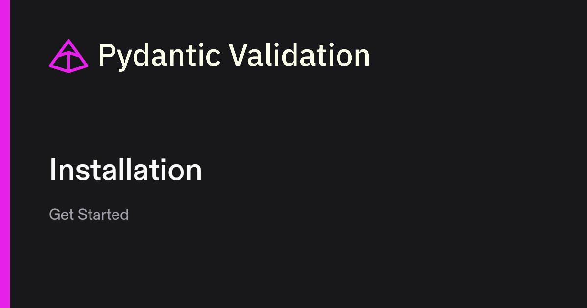 Installation | Pydantic Docs